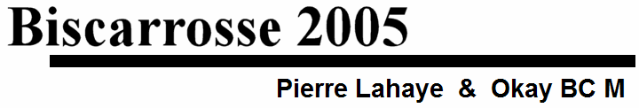 Pierre Lahaye  &  Okay BC M